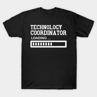 Funny Technology Coordinator Job Lover Gift Idea T-Shirt